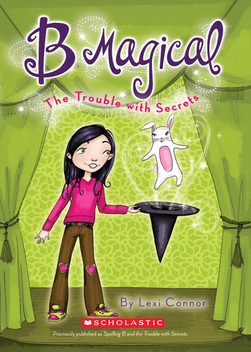 B Magical 02 The Trouble With Secrets Connor Lexi