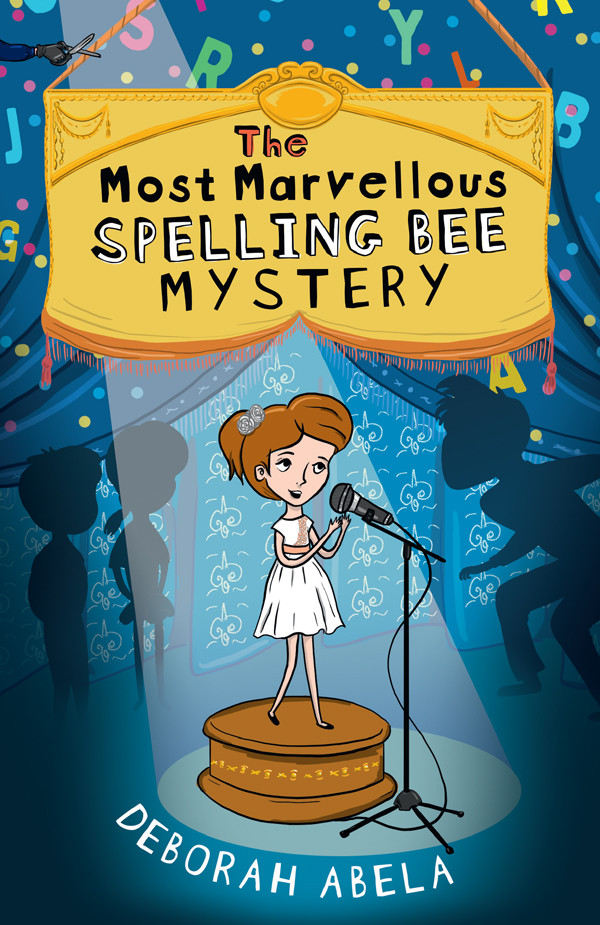 The Most Marvellous Spelling Bee Mystery Abela Deborah