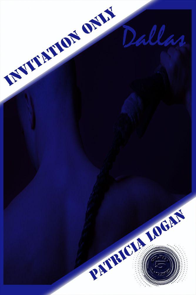 Invitation Only Dallas Logan Patricia