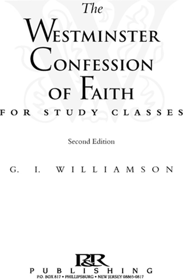 The Westminster Confession Of Faith G I