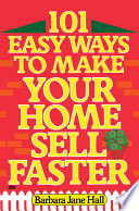 101 Easy Ways To Make Your Home Sell Faster Barbara Jane Hall