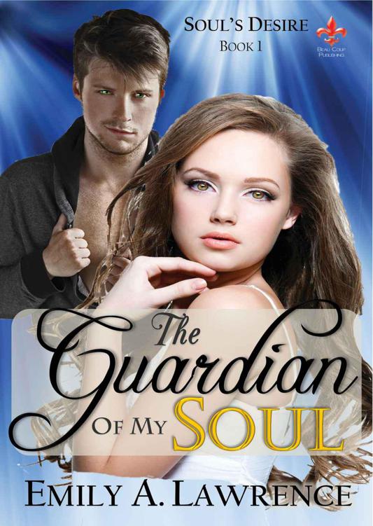 Souls Desire 01 The Guardian Of My Soul Lawrence Emily A