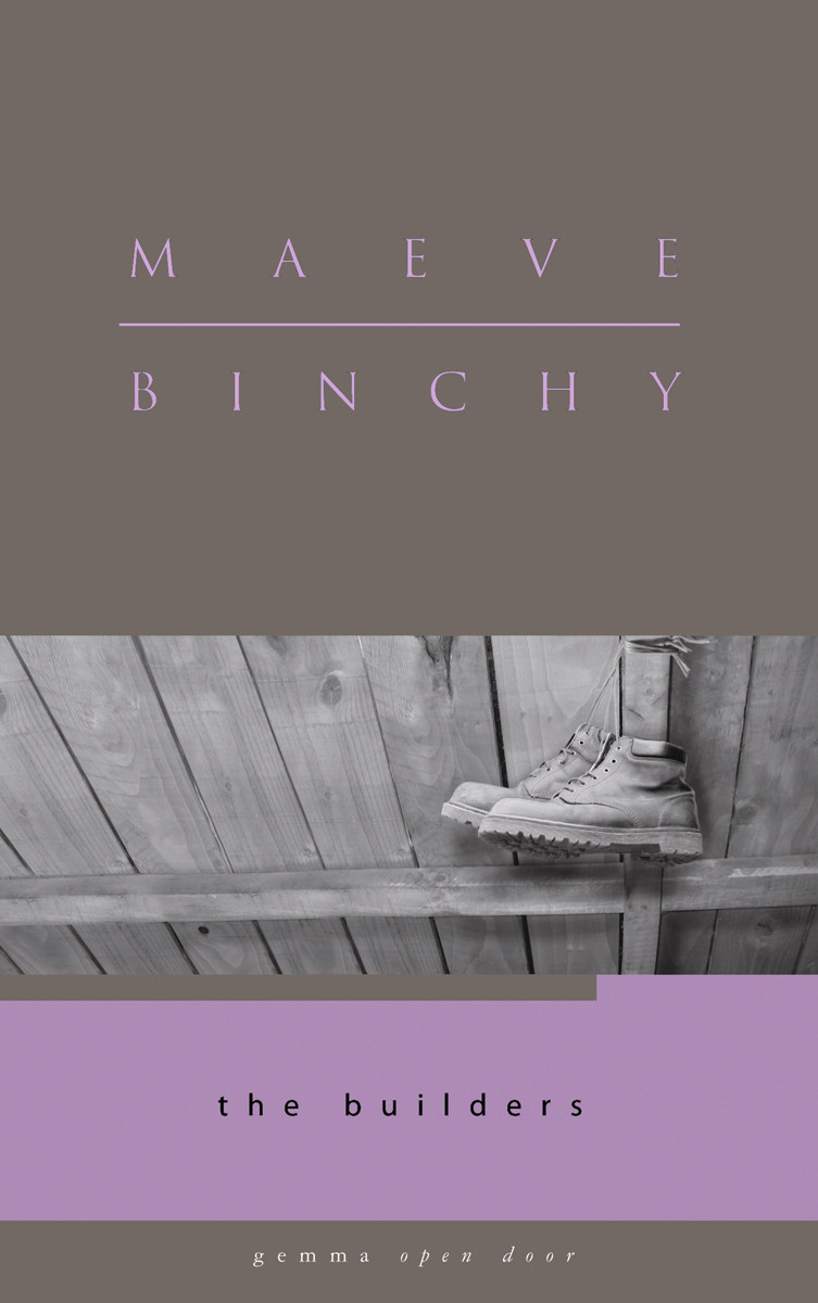 The Builders Binchy Maeve