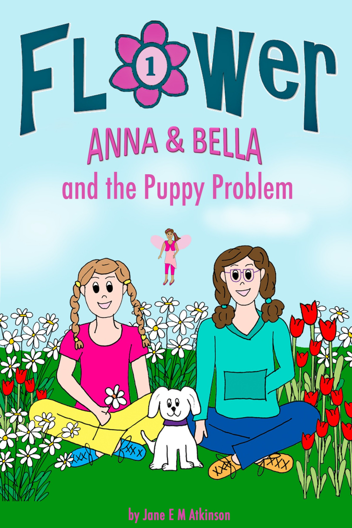 Flower 01 Anna Bella And The Puppy Problem Atkinson Jane Em