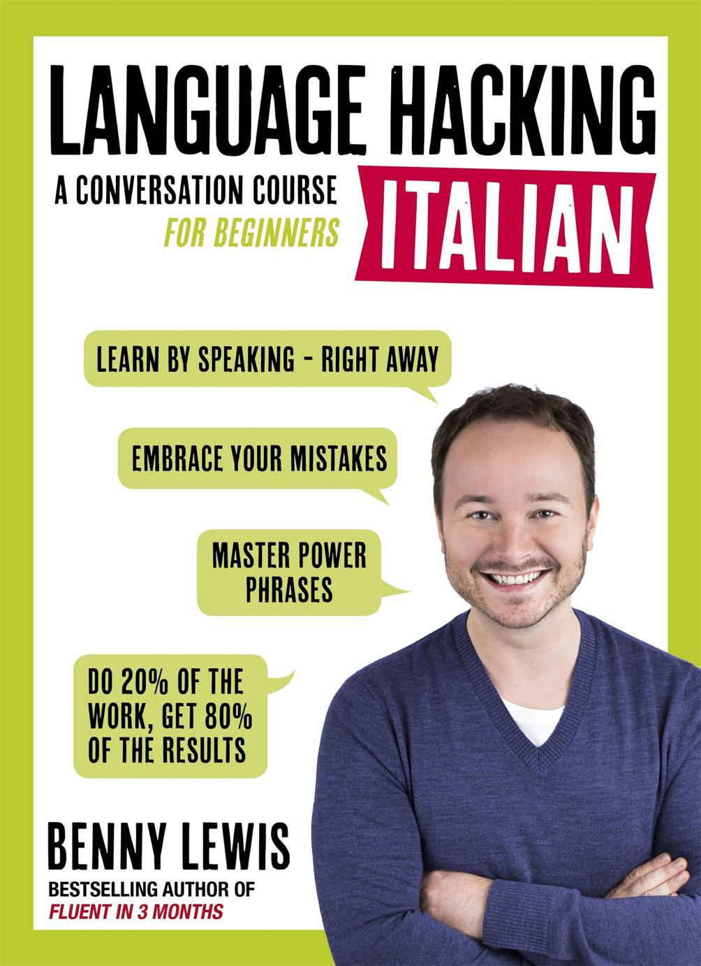 Language Hacking Italien Learn How To Speak Italian Right Away Lewis