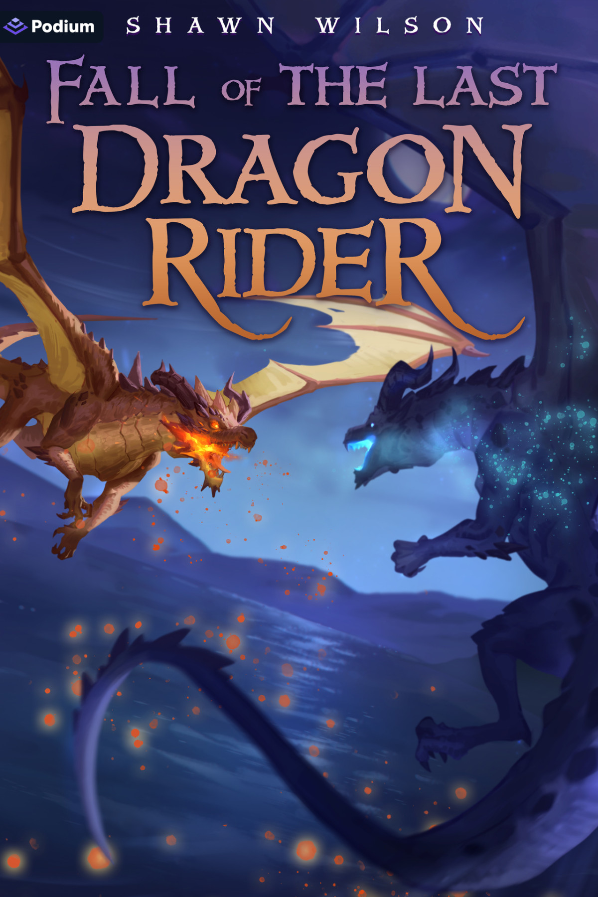 Fall Of The Last Dragon Rider A Litrpg Progression Fantasy Shawn Wilson