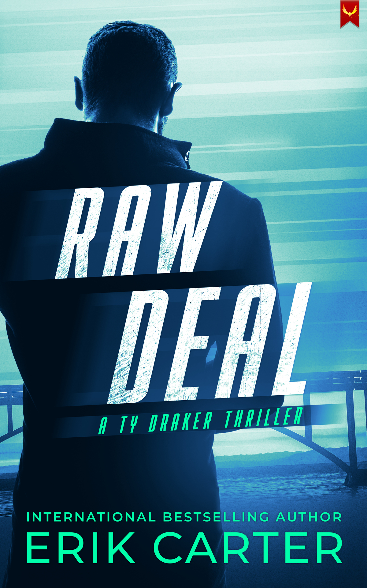 Raw Deal A Ty Draker Action Thriller Erik Carter