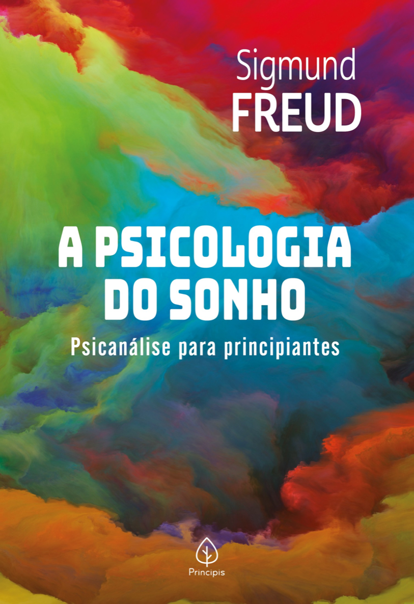 A Psicologia Do Sonho Sigmund Freud