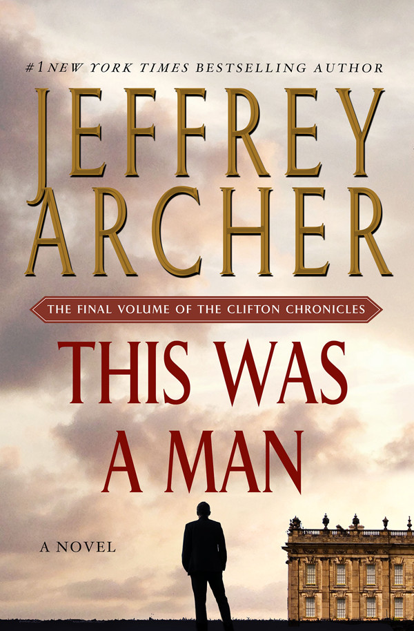 Clifton Chronicles 07 This Was A Man Archer Jeffrey