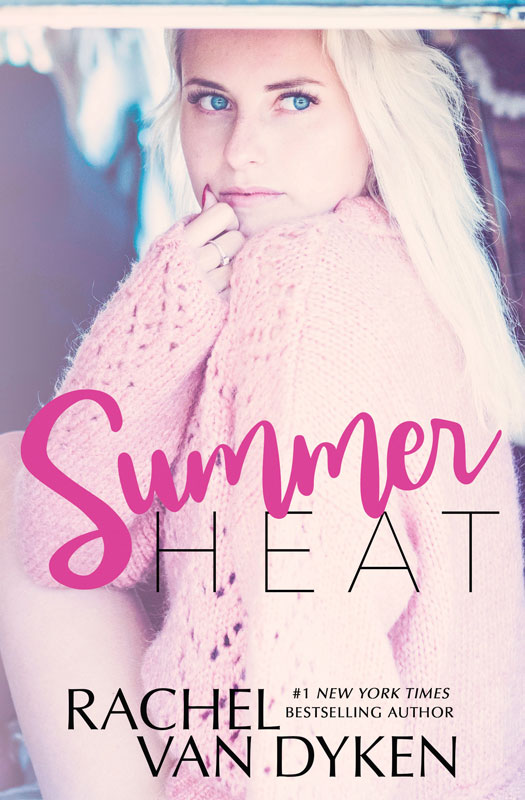 Summer Heat Dyken Rachel Van