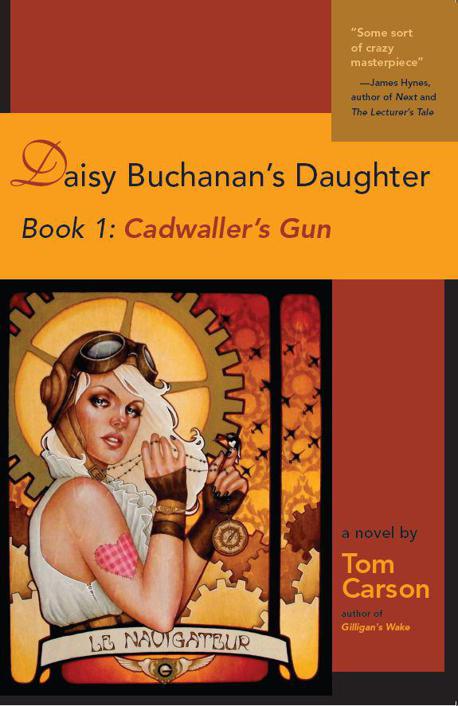 Daisy Buchanans Daughter 01 Cadwallers Gun Carson Tom