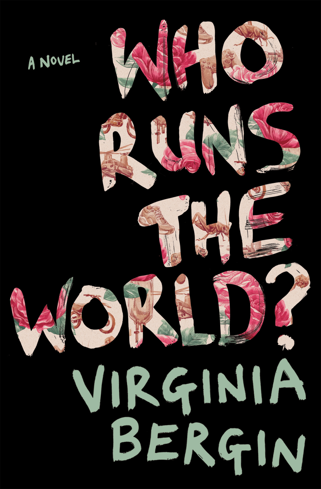 Who Runs The World Bergin Virginia