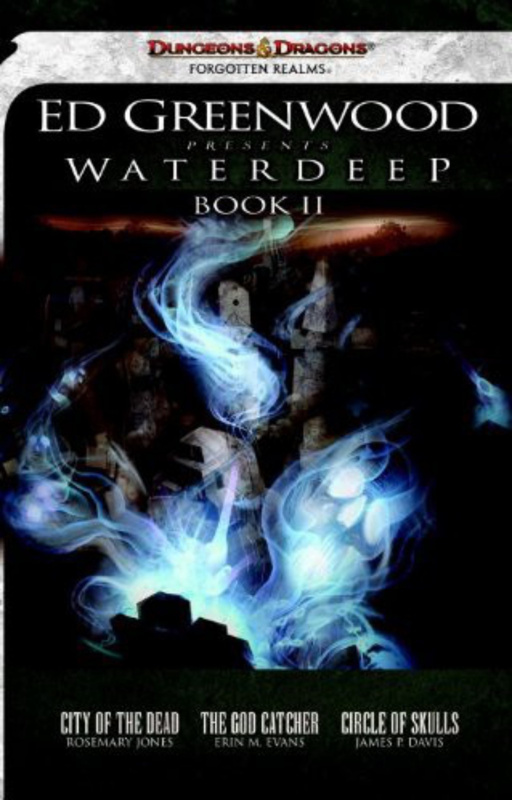 Ed Greenwood Presents Waterdeep Book Ii Davis James P Evans
