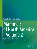 Mammals Of North America Volume 2 Sergio Ticul Alvarezcastaeda