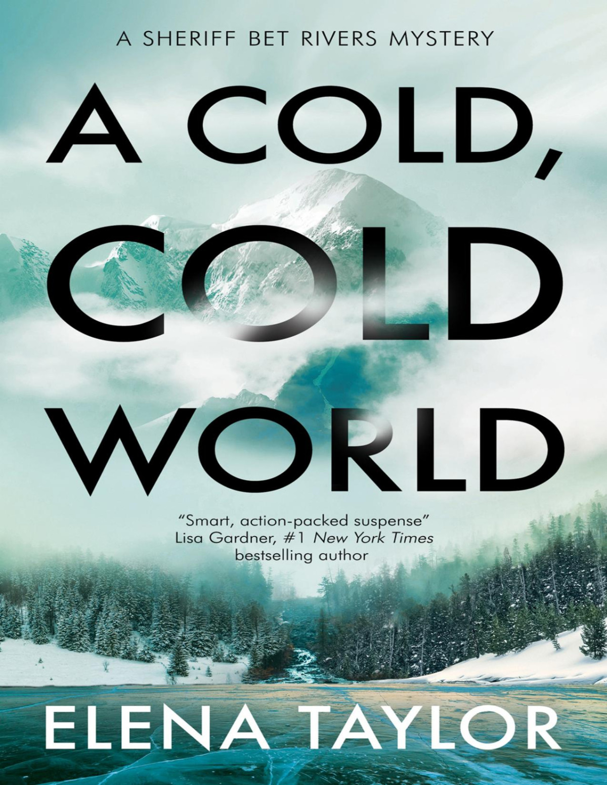 A Cold Cold World Sheriff Bet Rivers 2 Elena Taylor