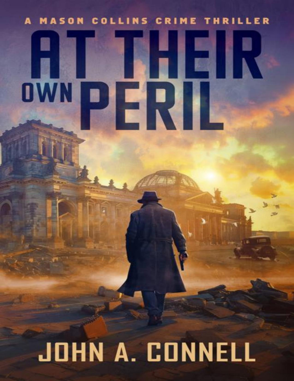 At Their Own Peril John A Connell