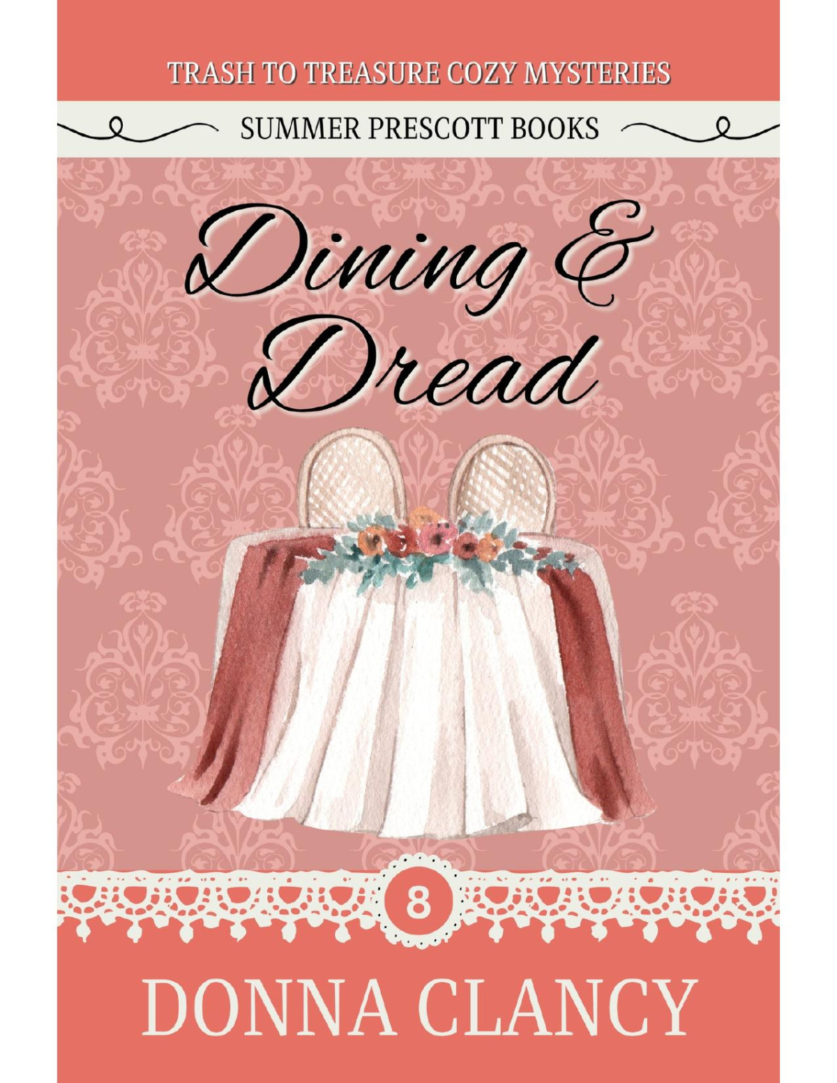 Dining Dread Trash To Treasure Cozy Mysteries Book 8 Donna Clancy