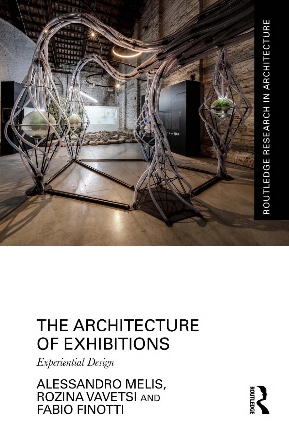 The Architecture Of Exhibitions Experiential Design Alessandro Melis