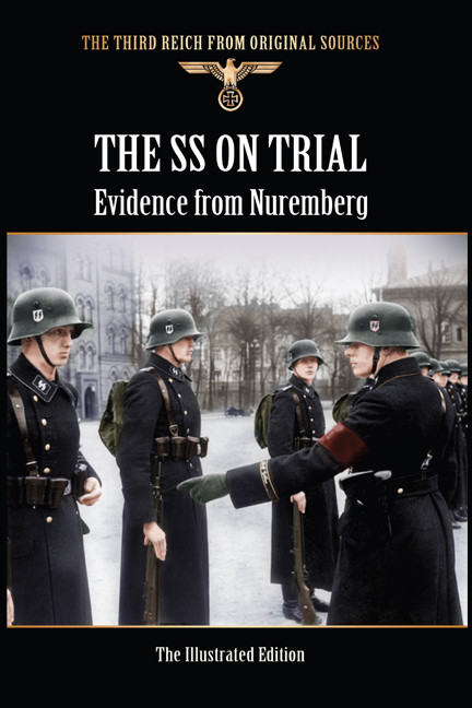 The Ss On Trial Evidence From Nuremberg Bob Carruthers