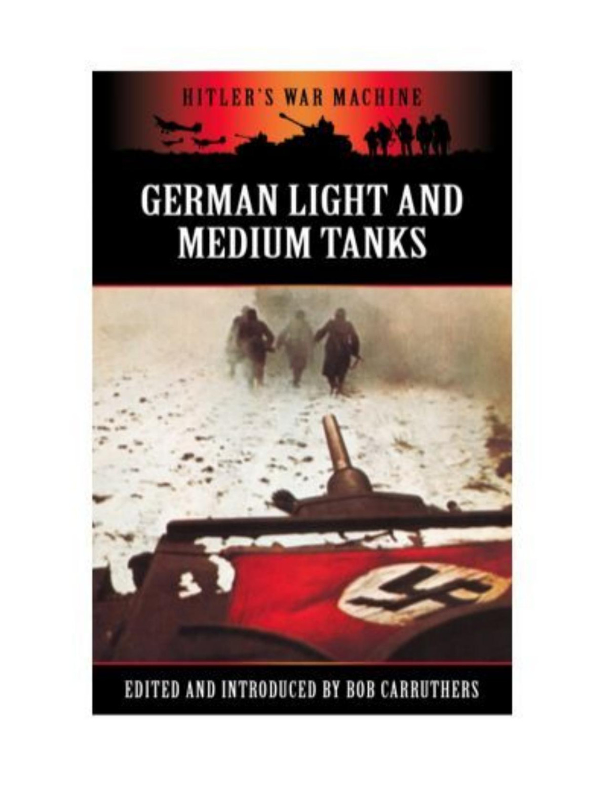 German Light And Medium Tanks Hitlers War Machine Unknown