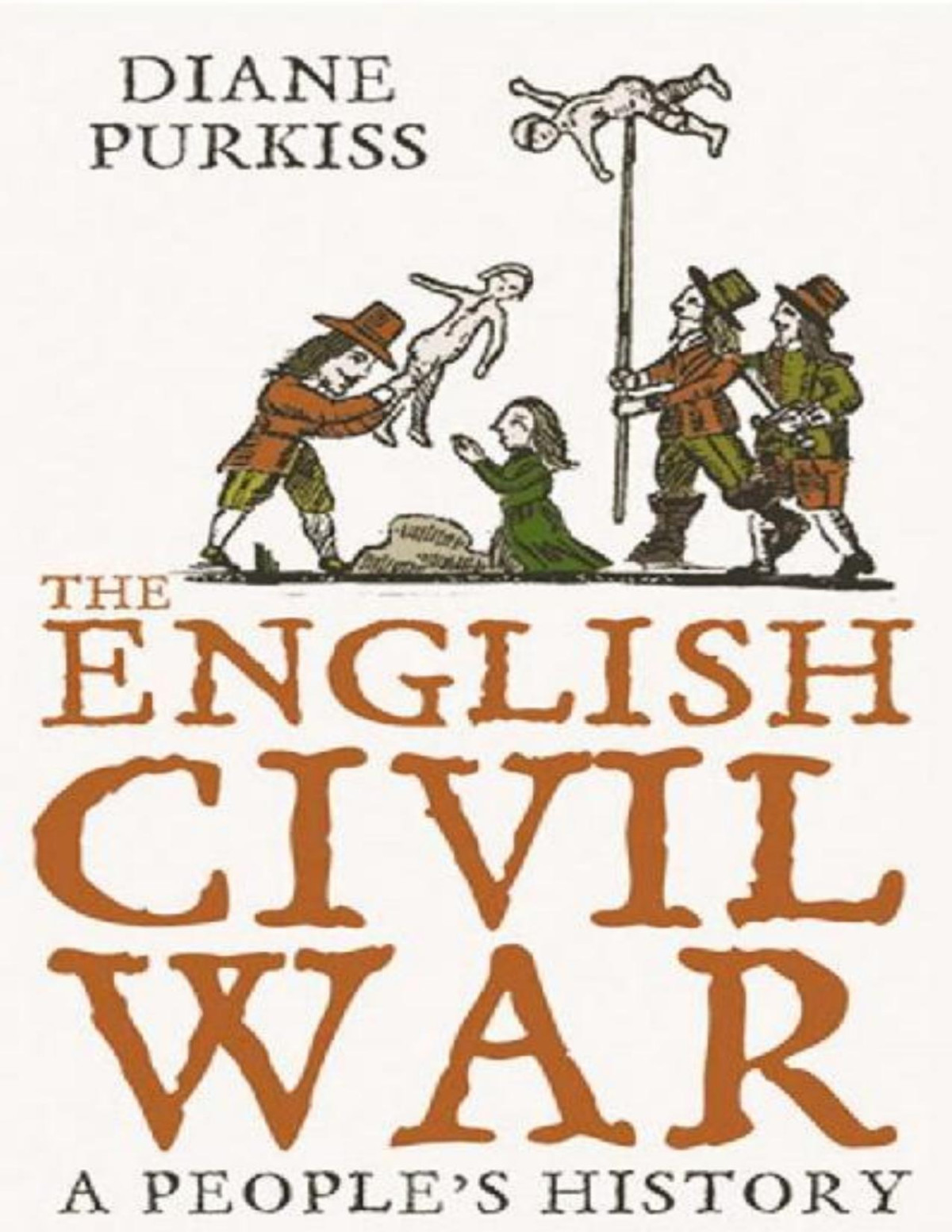 The English Civil War A Peoples History Text Only Diane Purkiss