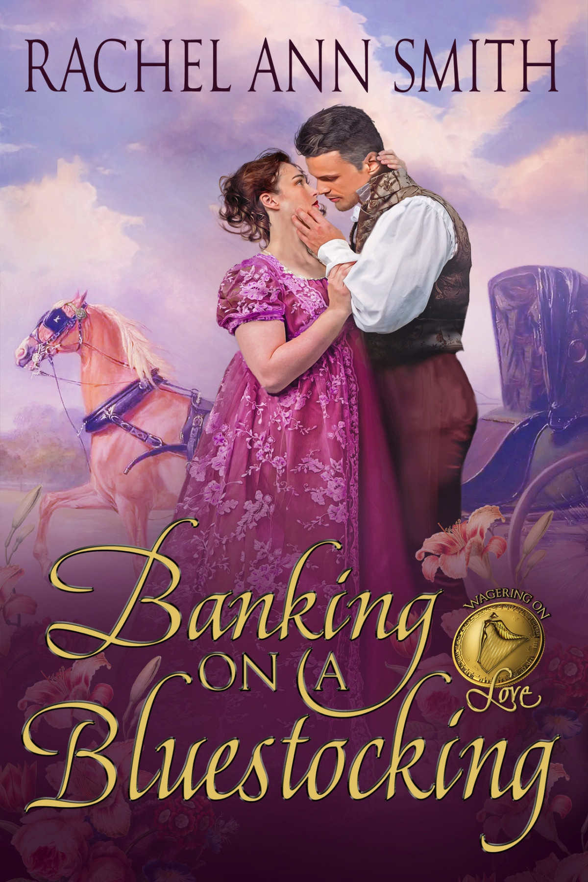 Banking On A Bluestocking Wagering On Love Book 4 Smith Rachel Ann