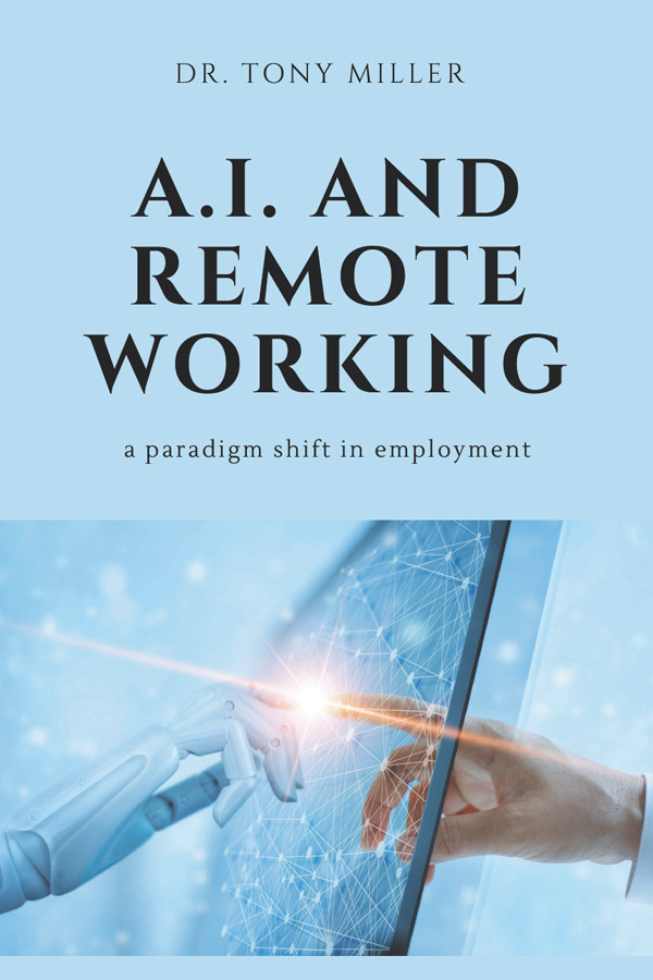 Ai And Remote Working Tony Miller