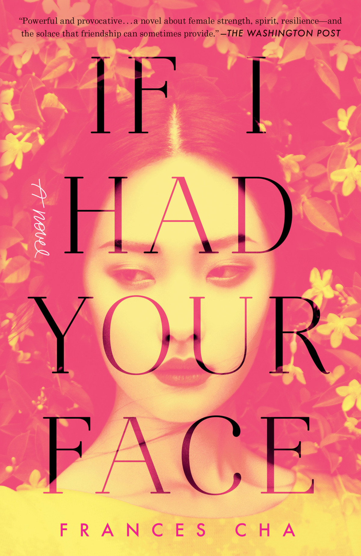 If I Had Your Face A Novel Frances Cha