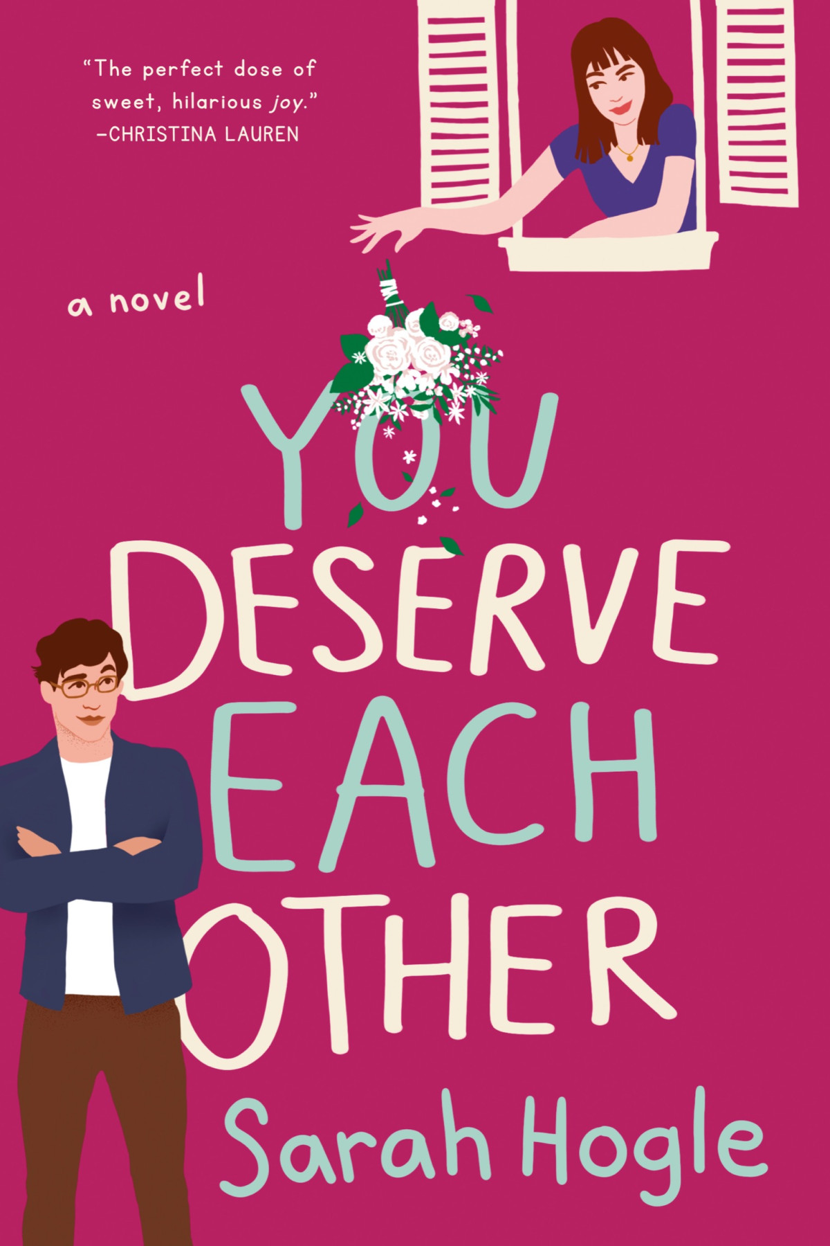 You Deserve Each Other Sarah Hogle
