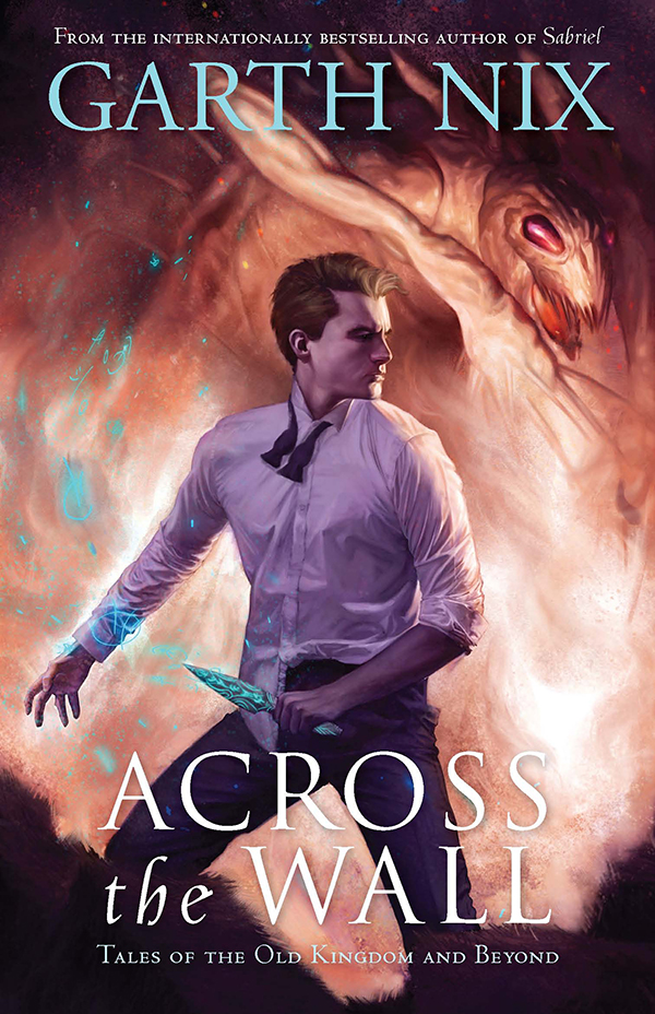 Across The Wall Garth Nix