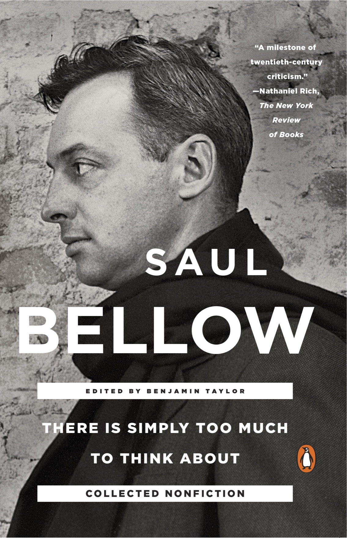 There Is Simply Too Much To Think About Saul Bellow