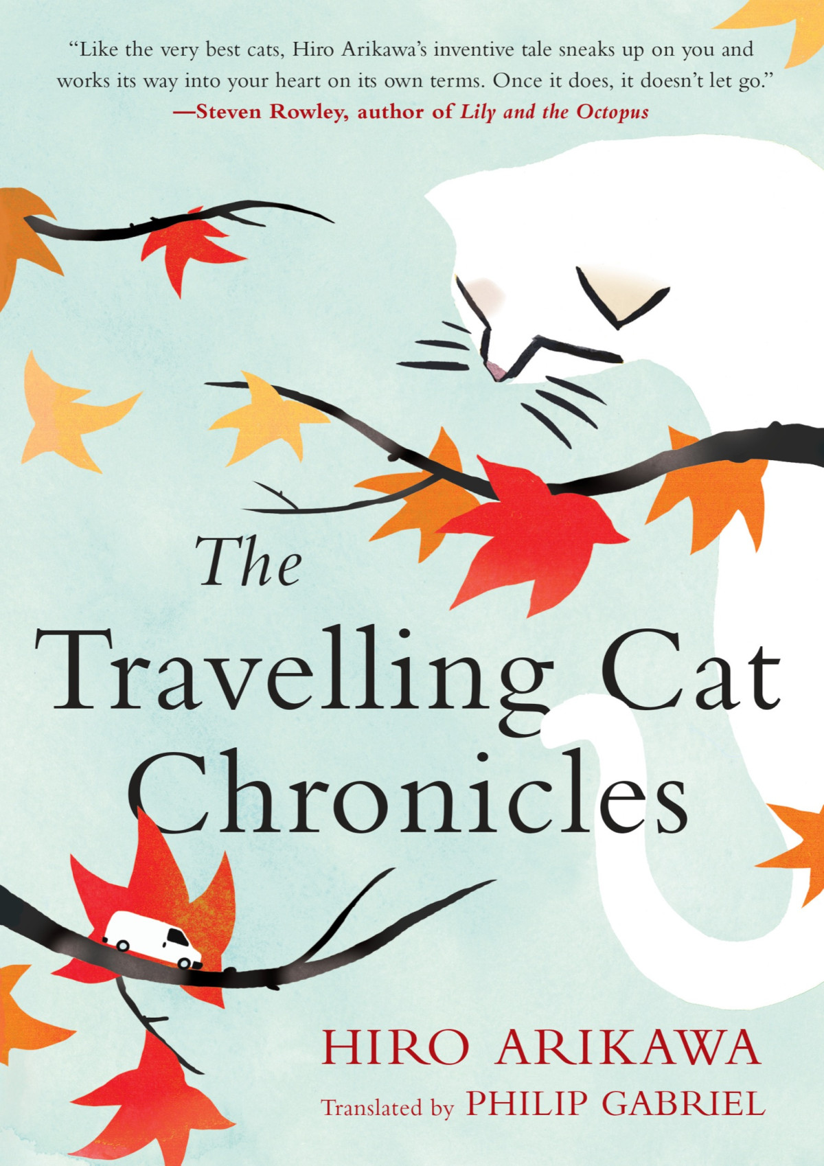 The Travelling Cat Chronicles Hiro Arikawa