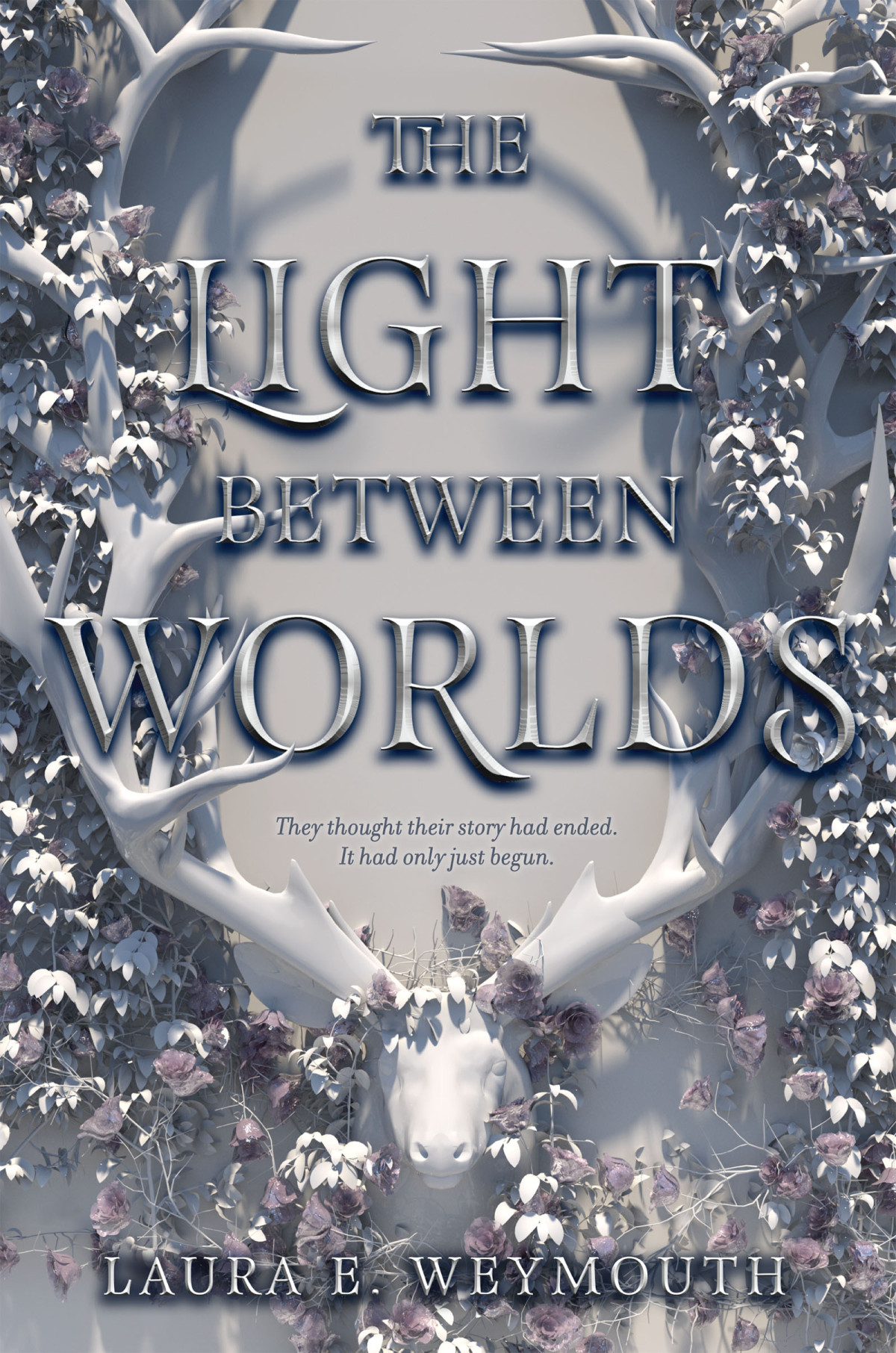 The Light Between Worlds Laura E Weymouth
