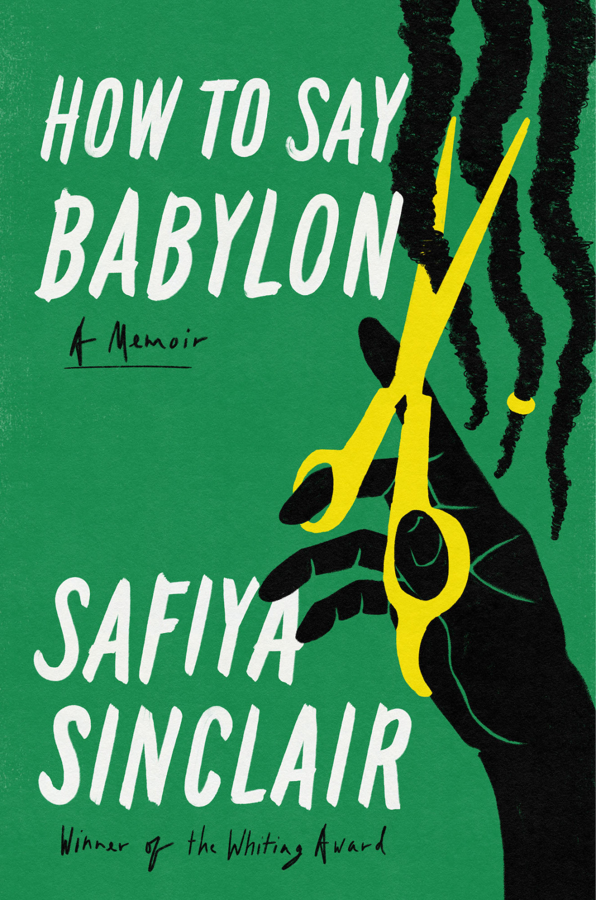 How To Say Babylon A Memoir Safiya Sinclair