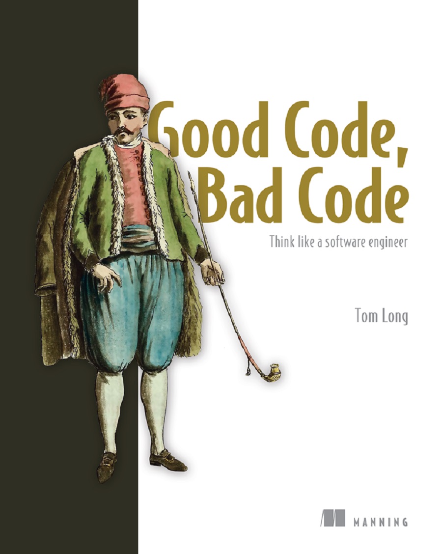 Good Code Bad Code 1st Edition Tom Long