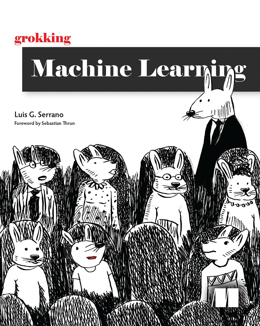 Grokking Machine Learning 1st Edition Luis Serrano