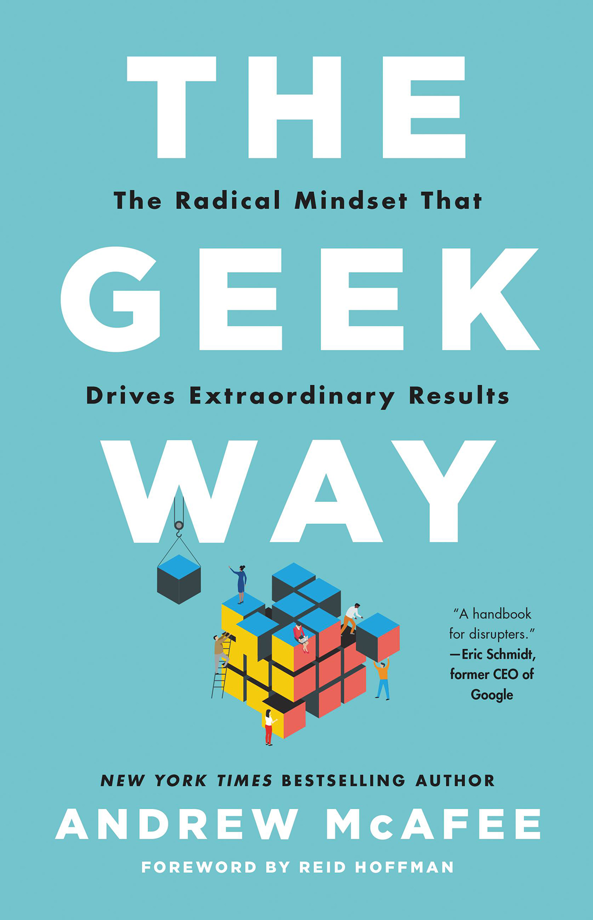 The Geek Way Andrew Mcafee Reid Hoffman