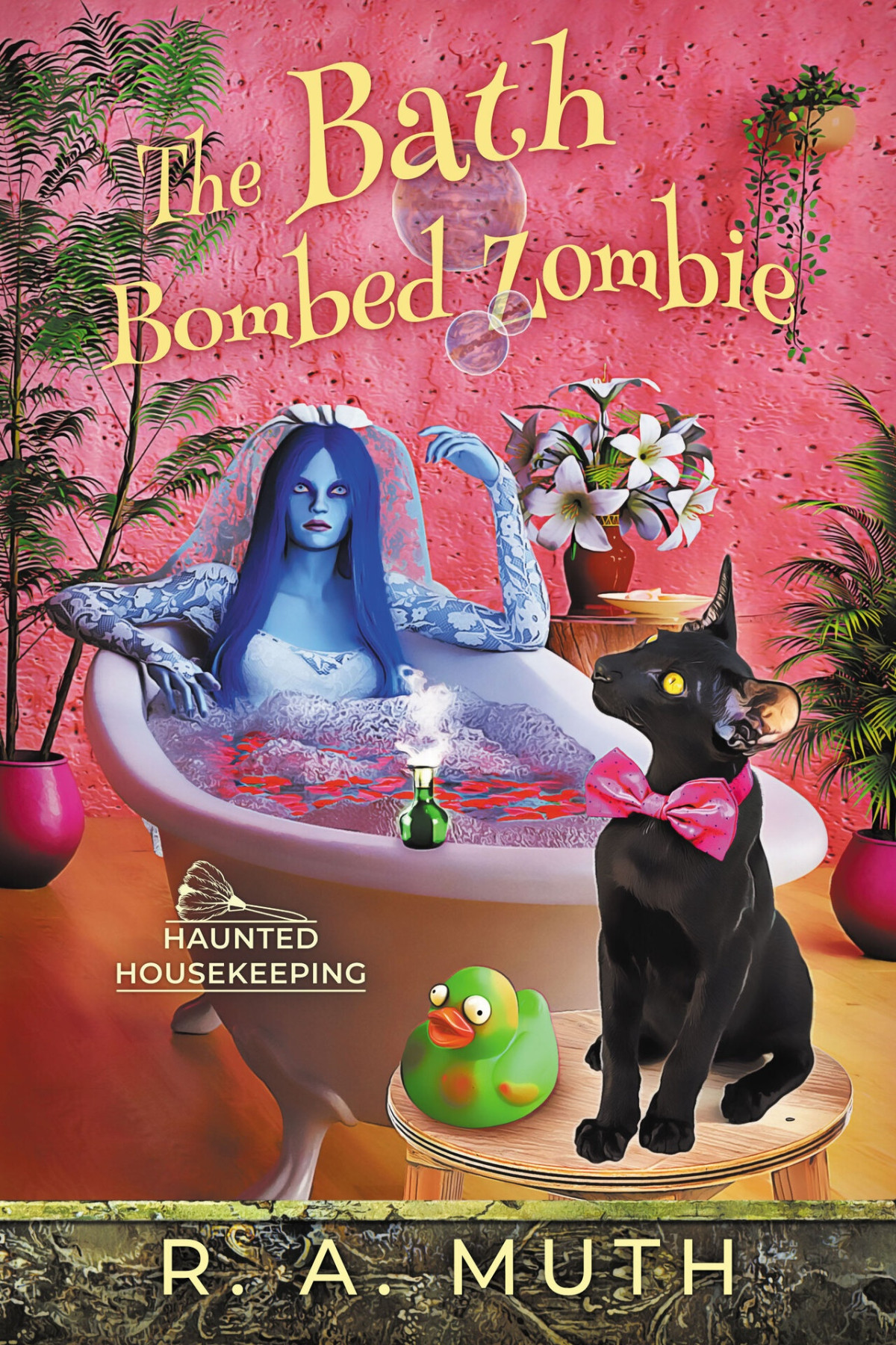 The Bath Bombed Zombie The Haunted Housekeeping Series Book 4 Muth