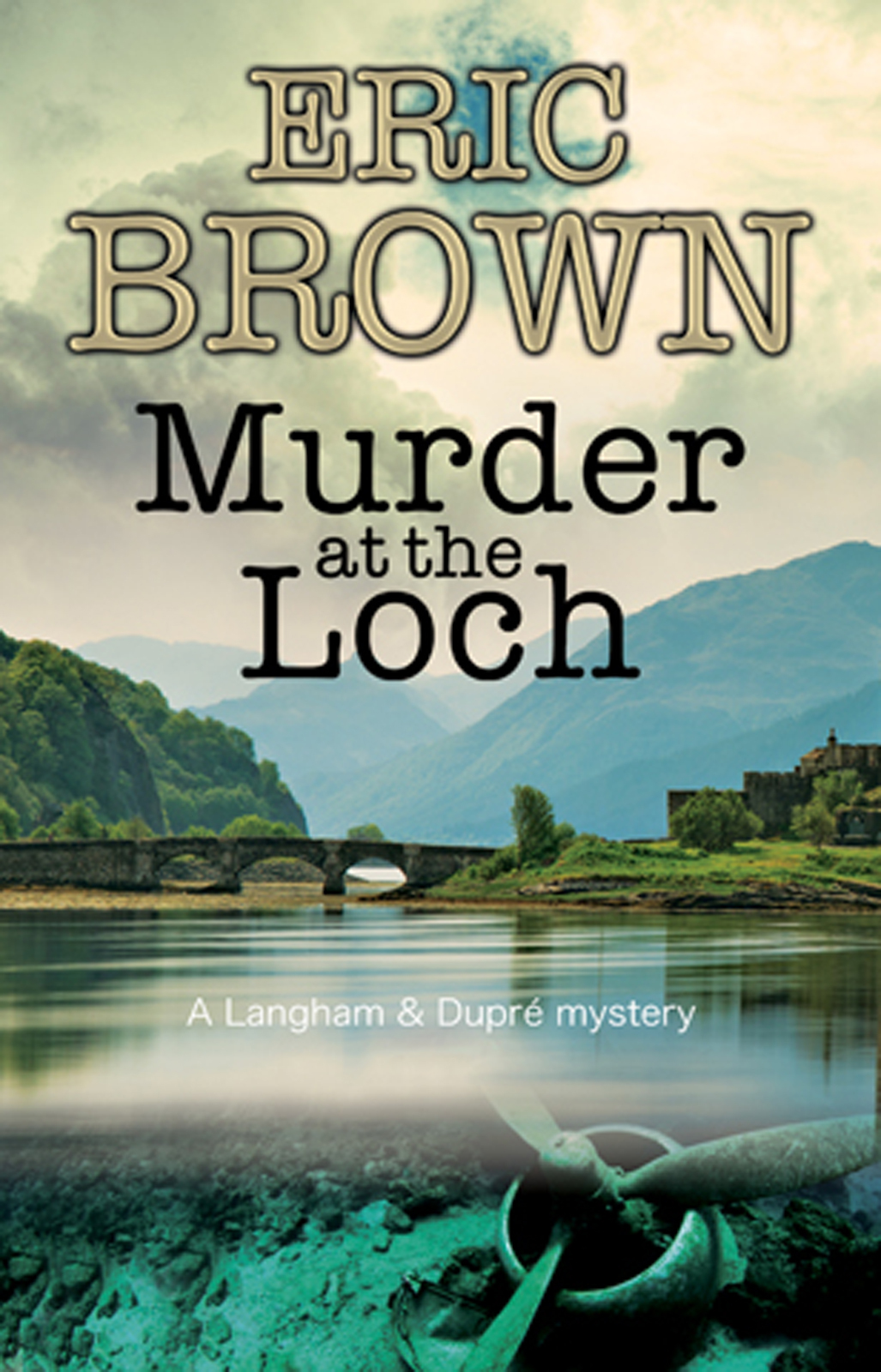 Murder At The Loch Eric Brown