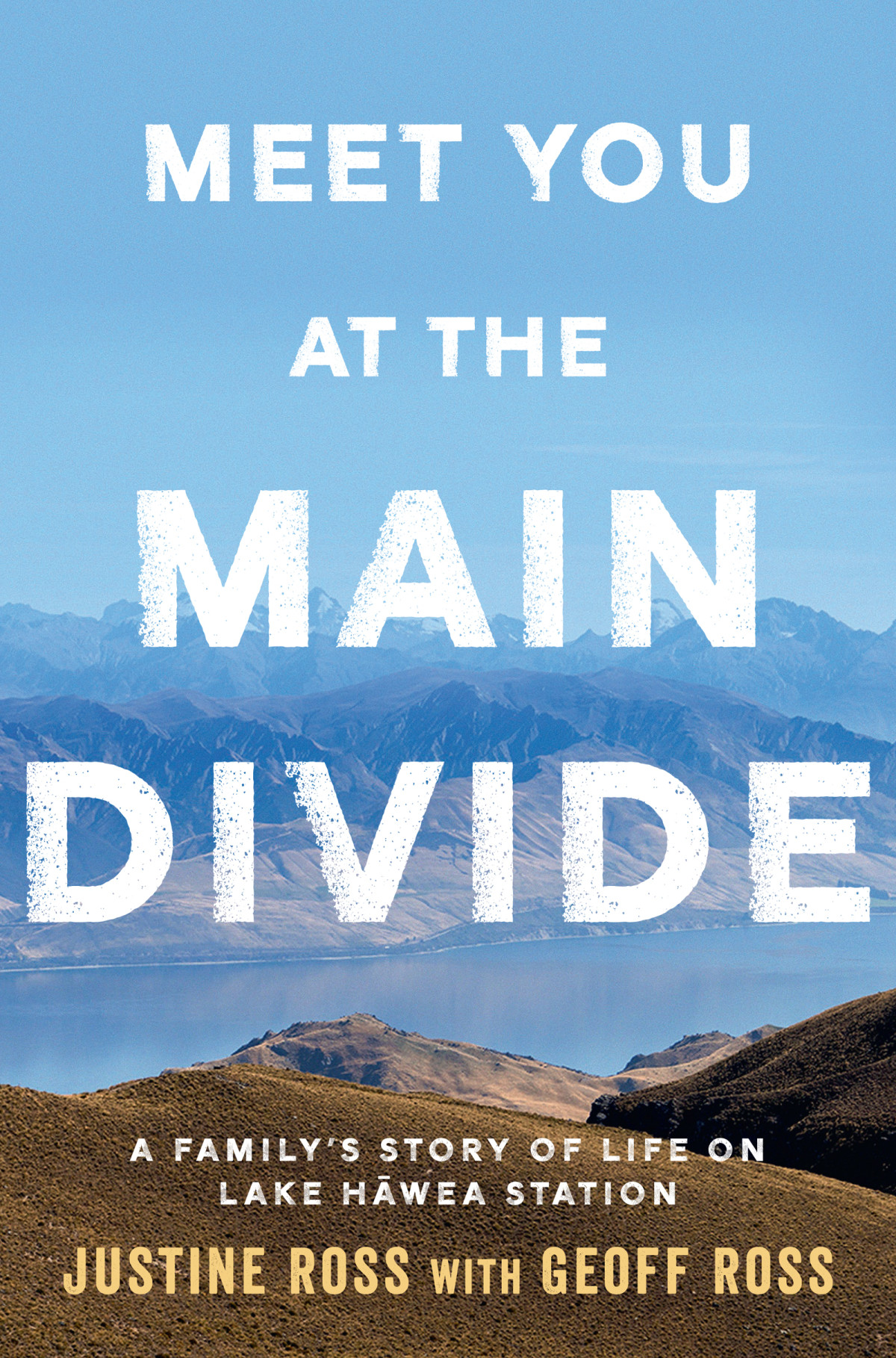 Meet You At The Main Divide Justine Ross