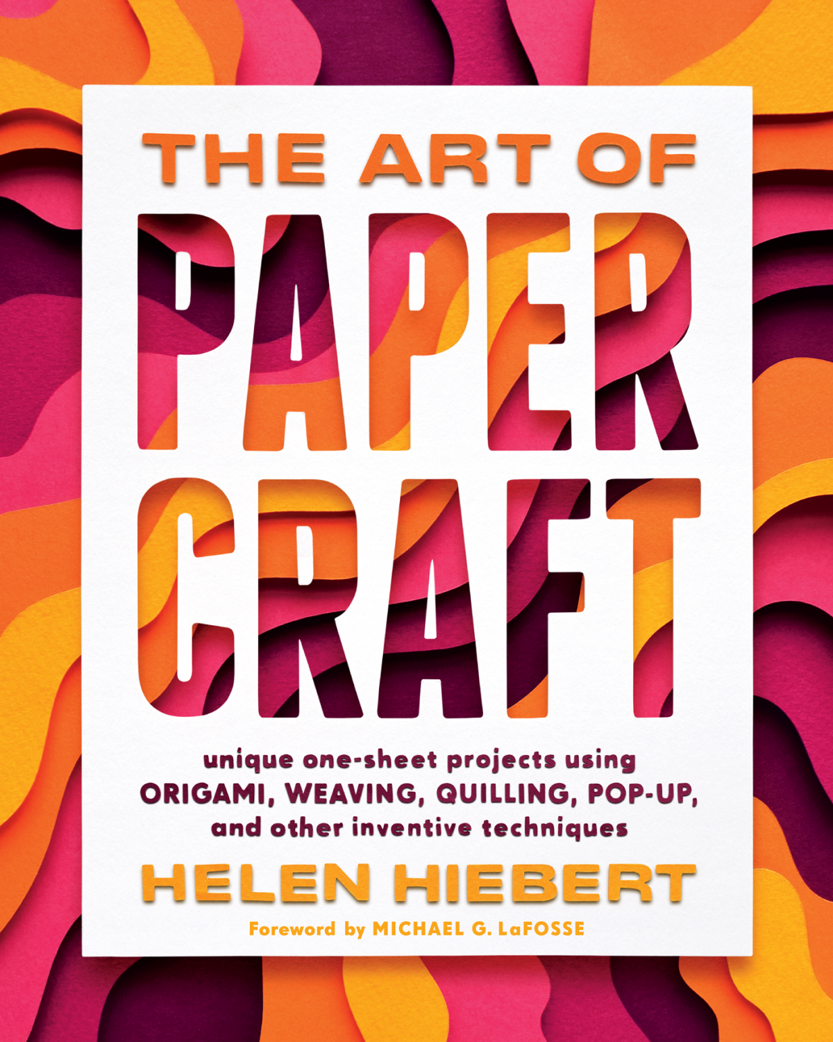 The Art Of Papercraft Helen Hiebert
