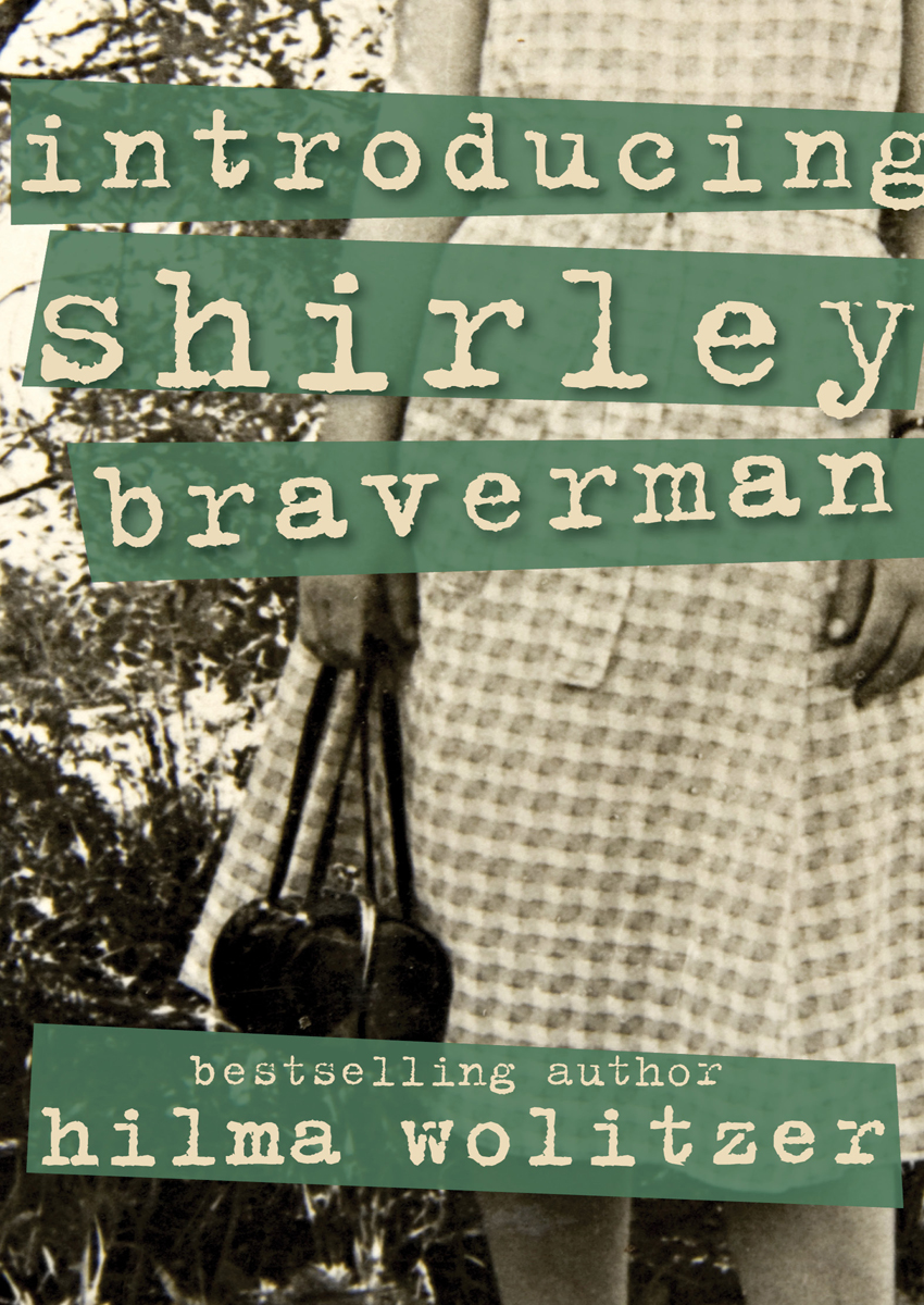 Introducing Shirley Braverman Hilma Wolitzer