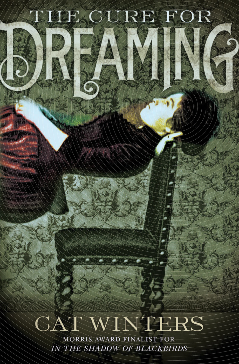 The Cure For Dreaming Cat Winters