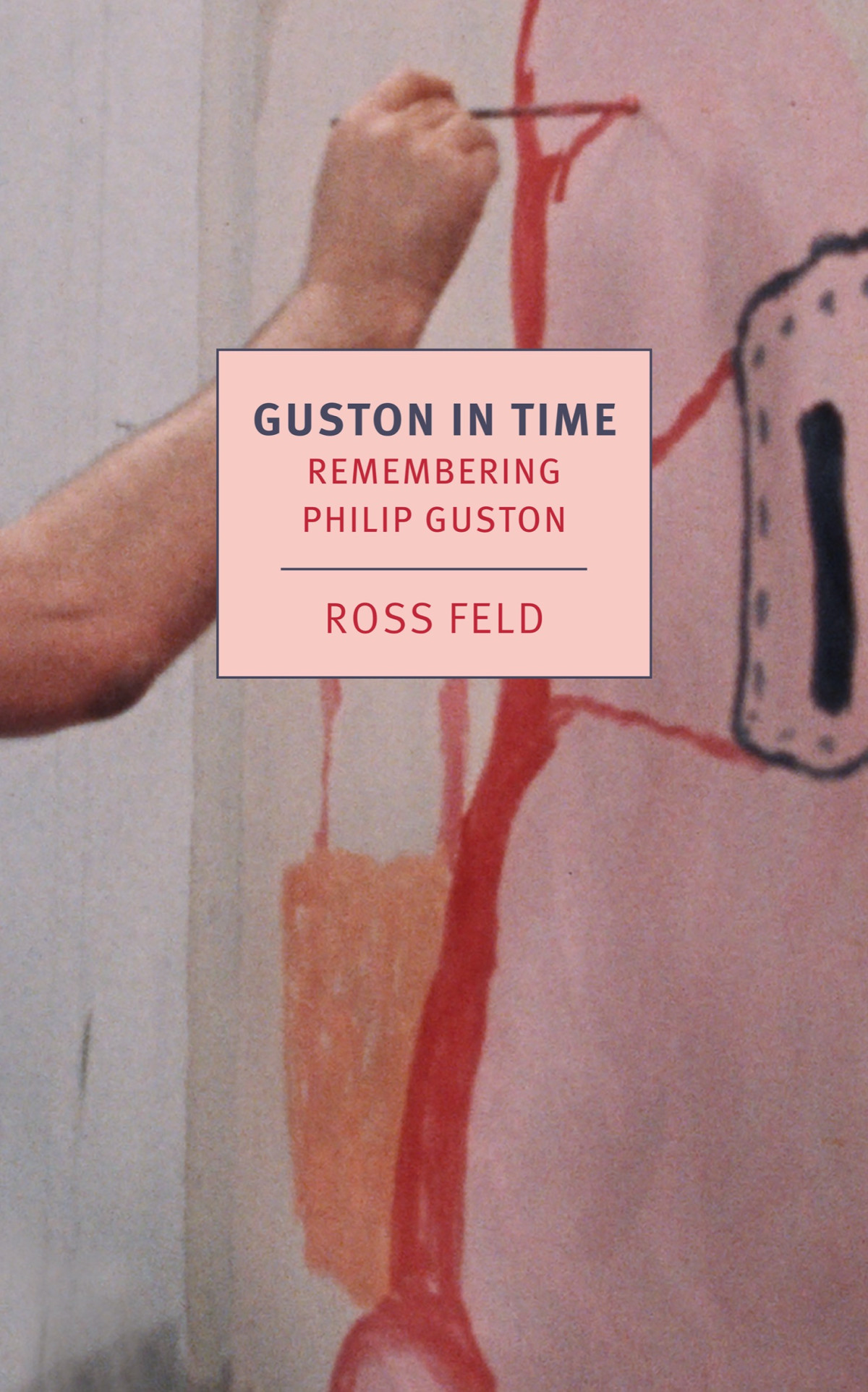 Guston In Time Ross Feld