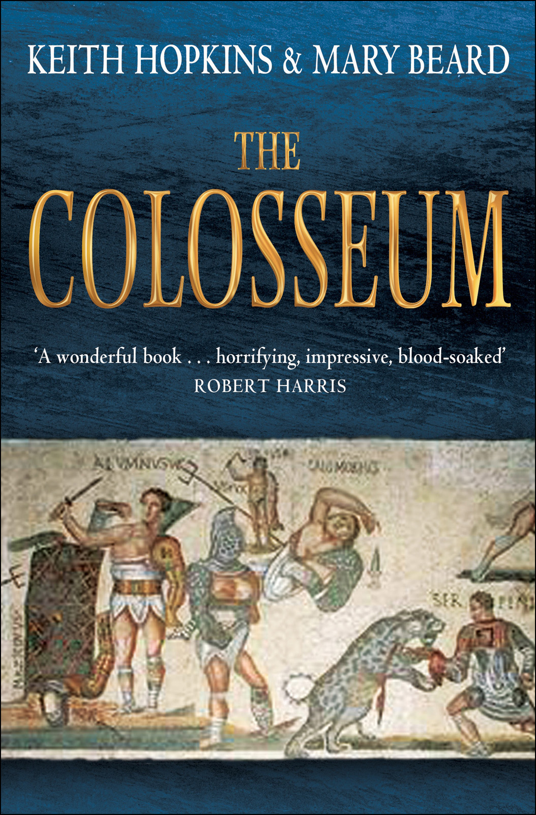 The Colosseum Keith Hopkins Mary Beard