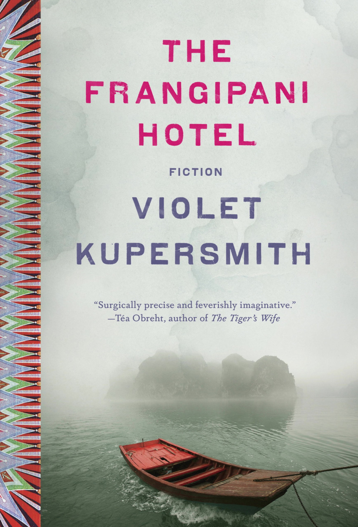 The Frangipani Hotel Fiction Violet Kupersmith
