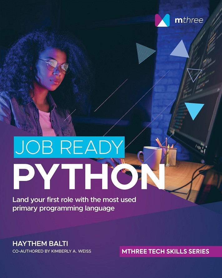 Job Ready Python Haythem Balti Kimberly A Weiss