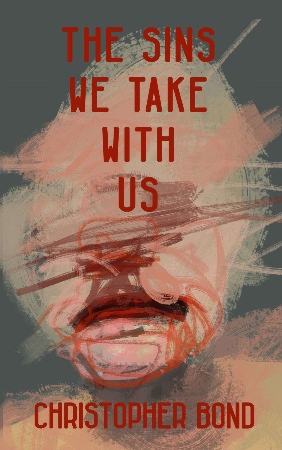 The Sins We Take With Us Christopher Bond