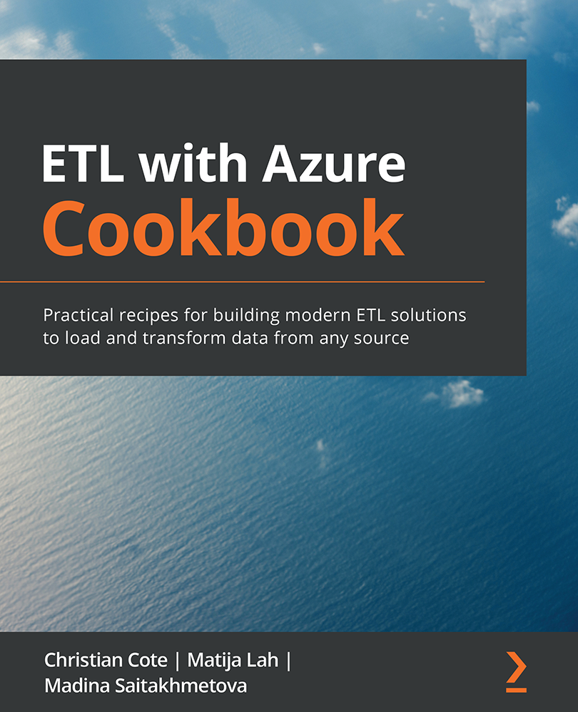 Etl With Azure Cookbook Christian Cote