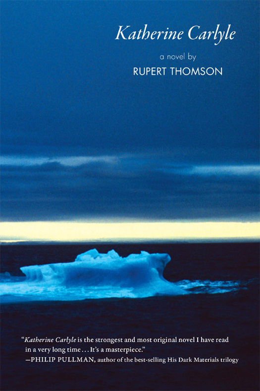 Katherine Carlyle Rupert Thomson
